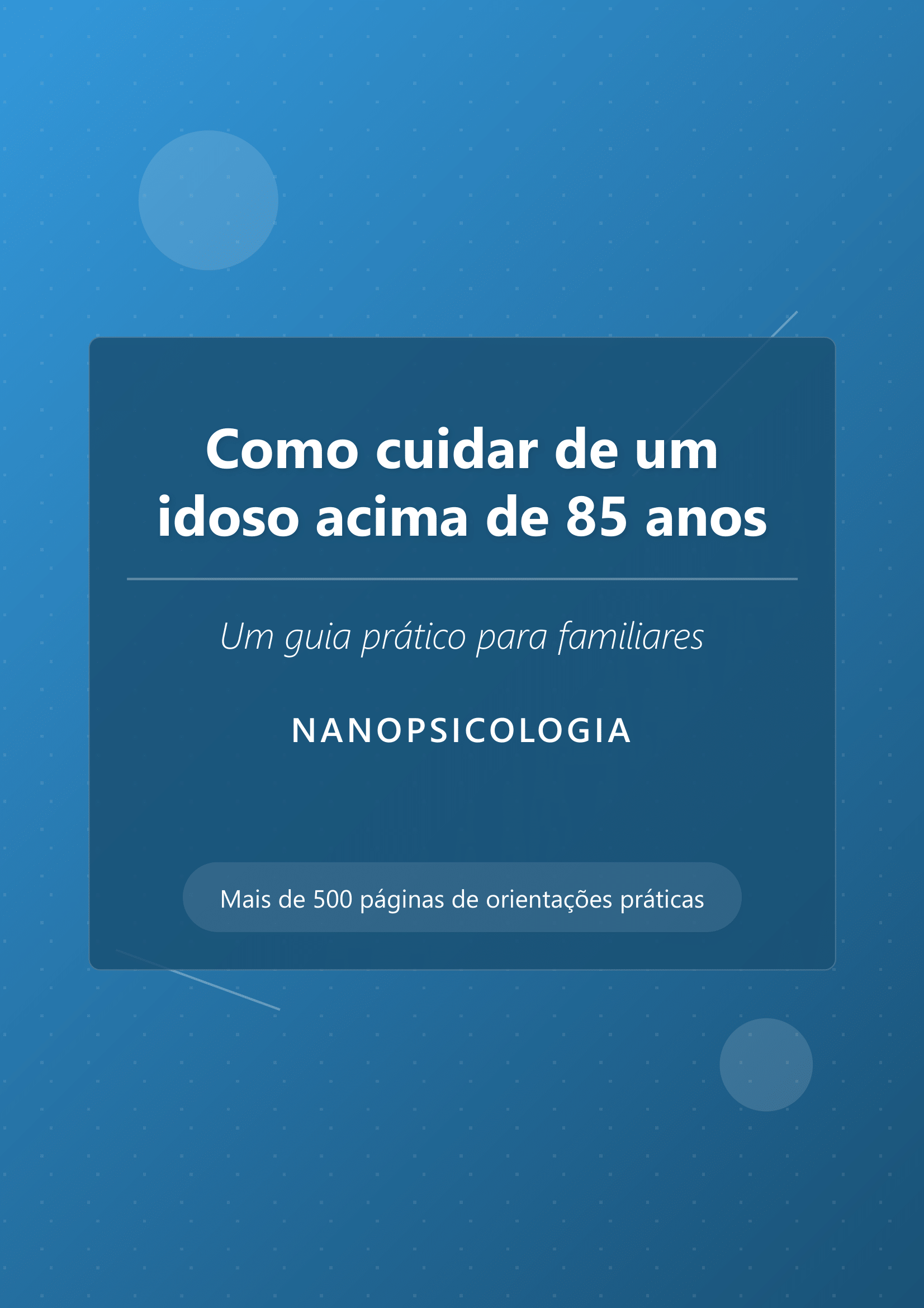 Como cuidar de um idoso acima de 85 anos - 563 páginas